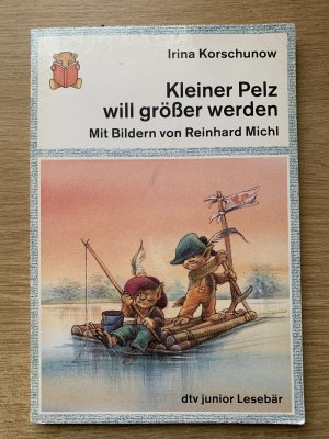 gebrauchtes Buch – Irina Korschunow – Kleiner Pelz will grösser werden