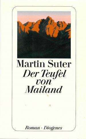 gebrauchtes Buch – Martin Suter – Der Teufel von Mailand - Roman (detebe 23653)