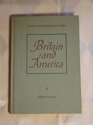 Britain and America A Erster Band