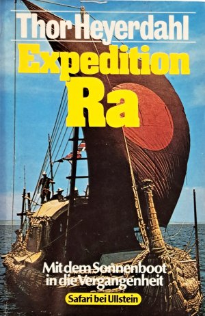 Expedition Ra. Mit dem Sonnenboot in die Vergangenheit