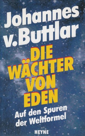 gebrauchtes Buch – Buttlar, Johannes von – Die Wächter von Eden