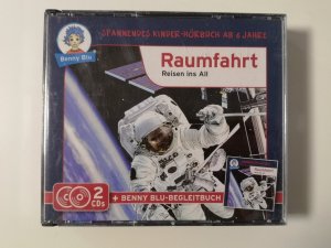 Benny Blu: Raumfahrt - Reisen ins All