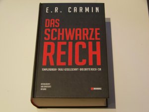 gebrauchtes Buch – Carmin, E R – Das Schwarze Reich ++ E. R. Carmin - aktualisierte und erweiterte Ausgabe TOP!!!