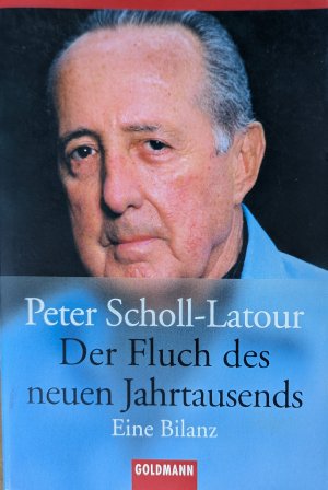 gebrauchtes Buch – Peter Scholl-Latour – Der Fluch des neuen Jahrtausends - Eine Bilanz