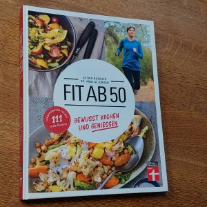 gebrauchtes Buch – Jordan, Dr. Angela – Fit ab 50 - bewusst kochen und geniessen