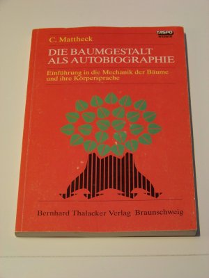 Die Baumgestalt als Autobiographie Körpersprache der Bäume Buch Claus Mattheck