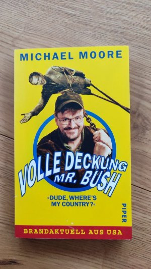 Volle Deckung, Mr. Bush