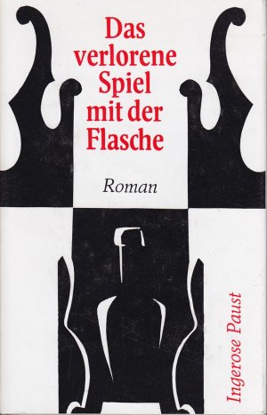 gebrauchtes Buch – Ingerose Paust – Das verlorene Spiel mit der Flasche