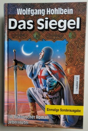 Das Siegel - Ein historischer Roman - Einmalige Sonderausgabe