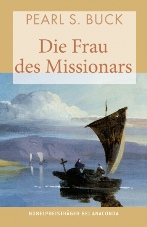 Die Frau des Missionars: Roman