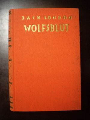 Wolfsblut. Die Schicksale eines Wolfshundes