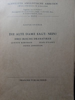 antiquarisches Buch – Kaspar Spinner – Die alte Dame sagt: Nein! Drei irische Dramatiker