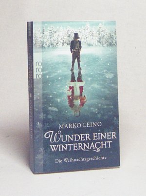 gebrauchtes Buch – Leino, Marko / Schrey-Vasara – Wunder einer Winternacht : die Weihnachtsgeschichte / Marko Leino. Aus dem Finn. von Gabriele Schrey-Vasara