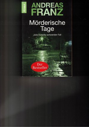 gebrauchtes Buch – Andreas Franz – Mörderische Tage - ein Julia-Durant-Krimi