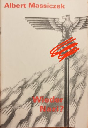 antiquarisches Buch – Albert Massiczek – Wieder Nazi?