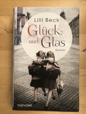 gebrauchtes Buch – Lilli Beck – Glück und Glas