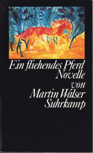 gebrauchtes Buch – Martin Walser – Ein fliehendes Pferd. Novelle