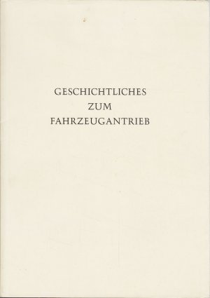 antiquarisches Buch – Kurt Kühner – Geschichtliches zum Fahrzeugantrieb