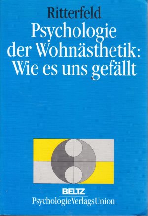 Psychologie der Wohnästhetik: Wie es uns gefällt