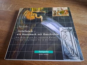 Installateur - ein Handwerk mit Geschichte