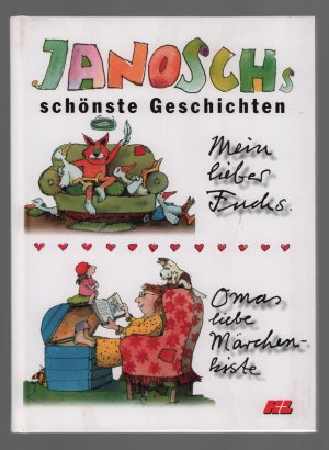 gebrauchtes Buch – Janosch – Janoschs schönste Geschichten/Mein lieber Fuchs + Oma liebe Märchenkiste