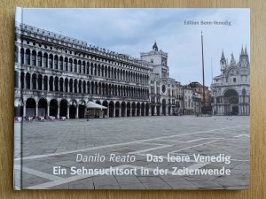 gebrauchtes Buch – Danilo Reato – Das leere Venedig - Ein Sehnsuchtsort in der Zeitenwende