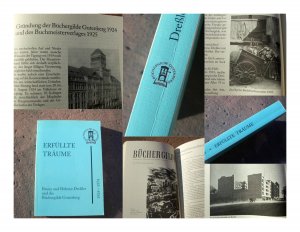 Erfüllte Träume. Bruno und Helmut Dreßler und die Büchergilde Gutenberg 1924-1974. Erzählt und kommentiert von Luise Maria Dreßler. Entstanden in Zusammenarbeit […]