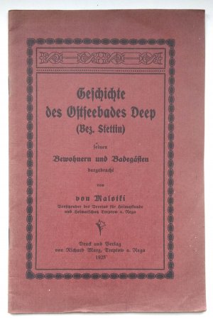 Geschichte des Ostseebades Deep (Bez. Stettin) seinen Bewohnern und Badegästen dargebracht