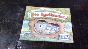 gebrauchtes Buch – Erwin Moser – Die Igelkinder