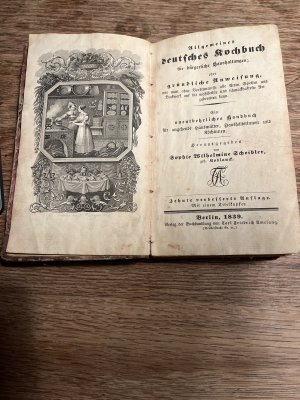 Allgemeines deutsches Kochbuch für bürgerliche Haushaltungen; oder gründliche Anweisung, wie man ohne Vorkenntnisse alle Arten Speisen und Backwerk auf […]