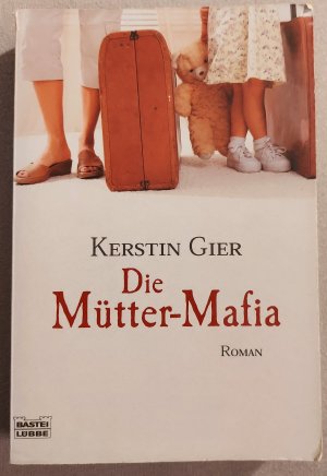 gebrauchtes Buch – Kerstin Gier – Die Mütter-Mafia