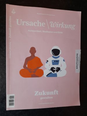 gebrauchtes Buch – Frank Hendrik Hortz  – Ursache\Wirkung - Achtsamkeit, Meditation und Ethik. Ausgabe Nr. 119: Zukunft gestalten.