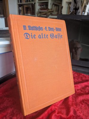 Die alte Gasse. Ein Märchenbuch für die Kleinen (Leinen-Erstausgabe 1933)