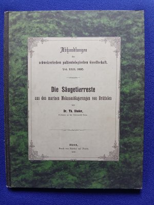 Die Säugetierreste aus den marinen Molasseablagerungen von Brüttelen