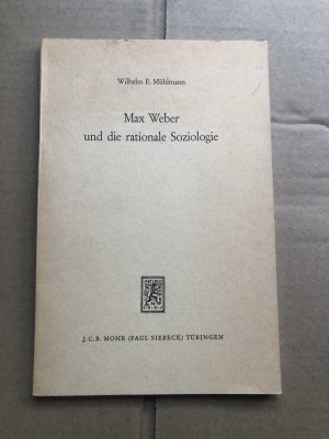 Max Weber und die rationale Soziologie