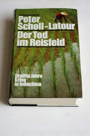 Der Tod im Reisfeld - 30 Jahre Krieg in Indochina