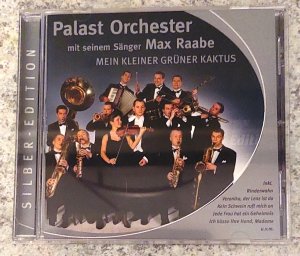 PALAST ORCHESTER MIT SEINEM SÄNGER MAX RAABE / MEIN KLEINER GRÜNER KAKTUS