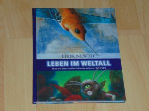 gebrauchtes Buch – Eirik Newth – Leben im Weltall - Was wir über Außerirdische wissen