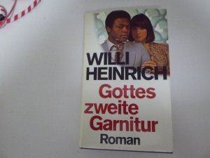 gebrauchtes Buch – Willi Heinrich – Gottes zweite Garnitur. Roman. Leinen mit Schutzumschlag