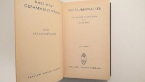 antiquarisches Buch – Karl May - May – Karl May`s Gesammelte Werke - Das Zauberwasser - Band 48 - Reiseerzählungen Abenteuer Klassiker aus dem originalen Karl-May-Verlag