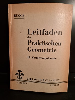 antiquarisches Buch – W.Bugge – Leitfaden der praktischen Geometrie II. Vermessungskunde