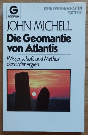 Die Geomantie von Atlantis * Wissenschaft und Mythos der Erdenergien