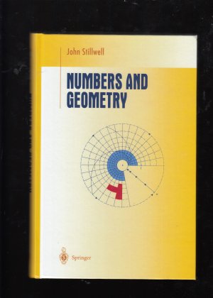gebrauchtes Buch – John Stillwell – Numbers and Geometry