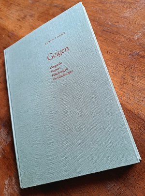 Geigen - Originale Kopien Fälschungen Verfälschungen