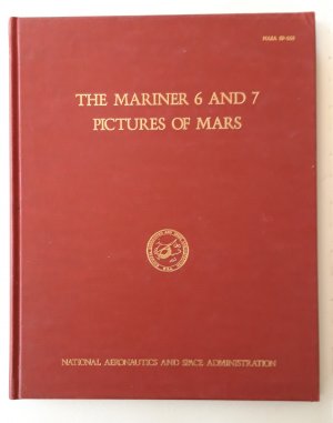 gebrauchtes Buch – Stewart A. Collins – The Mariner 6 and 7 Pictures of Mars. Prepared at Jet Propulsion Laboratory Pasadena, California