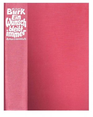 Ein Wunsch bleibt immer