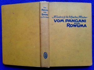 gebrauchtes Buch – Friedrich Wilhelm Mader – Vom Pangani zum Rowuma - Kämpfe und Jagdabenteuer in Deutsch-Ostafrika