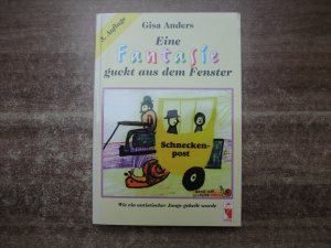 gebrauchtes Buch – Gisa Anders – Eine Fantasie guckt aus dem Fenster - Wie ein autistischer Junge geheilt wurde