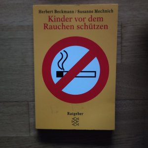 gebrauchtes Buch – Beckmann, Herbert; Mechnich – Kinder vor dem Rauchen schützen