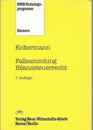 gebrauchtes Buch – Jörg Koltermann – Fallsammlung Bilanzsteuerrecht